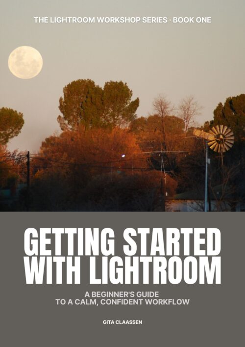Getting Started With Lightroom: A Beginner's Guide To A Calm Confident Workflow