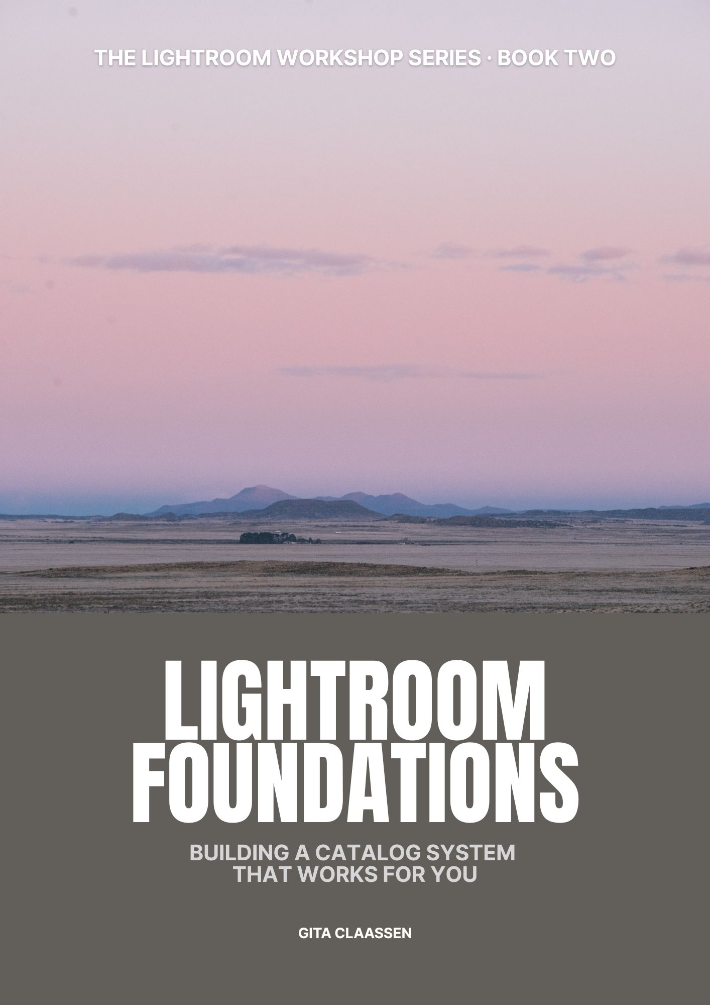 Lightroom Foundations book cover by Gita Claassen, showing a mountain landscape at sunset