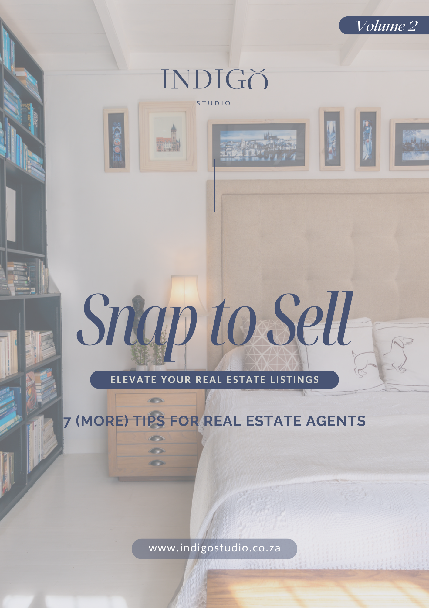 Cover of "Snap to Sell Volume 2" real estate photo editing guide by Indigo Studio